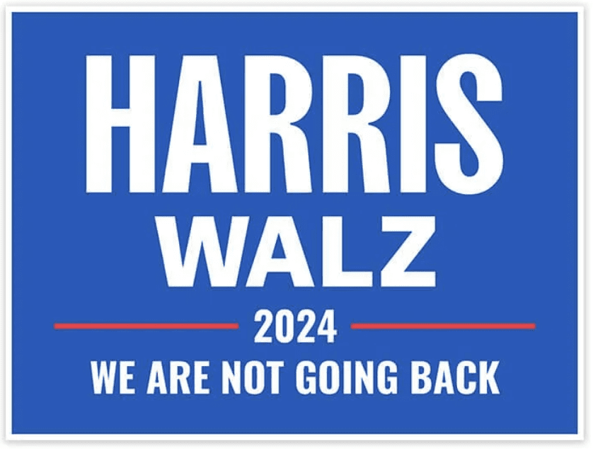 Harris.Walz.NotGoingBack
